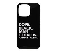 Dope Black Man, administrateur de l'éducation, African American Pride Coque pour iPhone 13 Pro