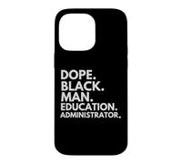 Dope Black Man, administrateur de l'éducation, African American Pride Coque pour iPhone 14 Pro Max
