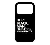 Dope Black Man, administrateur de l'éducation, African American Pride Coque pour iPhone 17 Pro