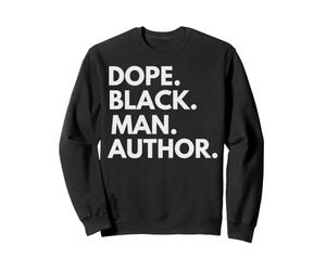 Dope Black Man Auteur Fierté Afro-américaine Sweatshirt