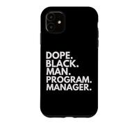 Dope Black Man Gestionnaire de Programme African American Pride Coque pour iPhone 11