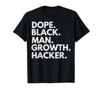 Dope Black Man Growth Hacker African American Pride T-Shirt