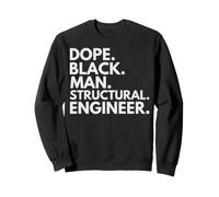 Dope Black Man Ingénieur structurel Fierté Afro-américaine Sweatshirt