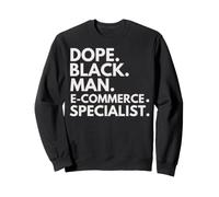 Dope Black Man Spécialiste du Commerce électronique Fierté Afro-américaine Sweatshirt