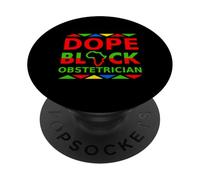 Dope Black Obstetrician Proud Black Doctor OB-GYN Pride Job PopSockets PopGrip Adhésif