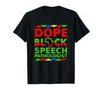 Dope Black Orthophoniste Orthophoniste Thérapie du langage SLP T-Shirt