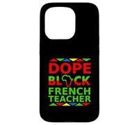 Dope Black, Professeur de français, Retour à l'école, Poste de fierté Coque pour iPhone 15 Pro