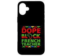 Dope Black, Professeur de français, Retour à l'école, Poste de fierté Coque pour iPhone 16 Plus