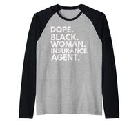 Dope Black Woman Agent d'assurance Professionnel Autonome Manche Raglan