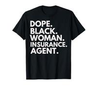 Dope Black Woman Agent d'assurance Professionnel Autonome T-Shirt