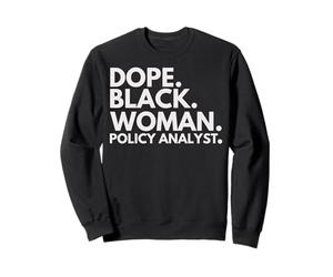 Dope Black Woman, analyste des politiques, Black History Month Pride Sweatshirt