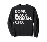 Dope Black Woman CFO Afro-Américaine CFO Boss Pride Sweatshirt