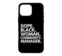 Dope Black Woman Community Manager, Mois de l'histoire des Noirs Coque pour iPhone 16 Pro Max
