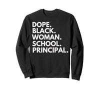 Dope Black Woman Directrice de l'école African American Pride Sweatshirt