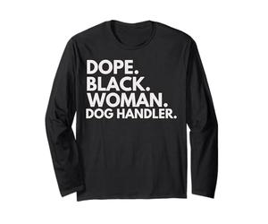 Dope Black Woman Dog Handler Habilitée Mois de l'histoire des Noirs Manche Longue