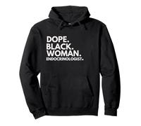 Dope Black Woman Endocrinologue Black History Month Pride Sweat à Capuche