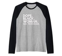 Dope Black Woman Nail Tech Afro-American Nail Tech Manche Raglan