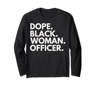 Dope Black Woman Officer a habilité Le Mois de l'histoire des Noirs Manche Longue