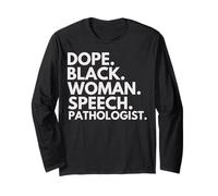 Dope Black Woman Orthophoniste Fierté Afro-américaine Manche Longue