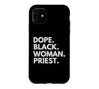 Dope Black Woman Pride a renforcé la fierté du Mois de l'histoire des Noirs Coque pour iPhone 11