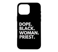 Dope Black Woman Pride a renforcé la fierté du Mois de l'histoire des Noirs Coque pour iPhone 16 Pro Max