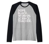 Dope Black Woman Professeure de Sciences Professeurs Afro-américains Manche Raglan