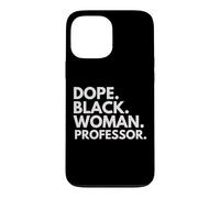 Dope Black Woman Professor Afro-American Professor Pride Coque pour iPhone 13 Pro Max