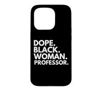 Dope Black Woman Professor Afro-American Professor Pride Coque pour iPhone 15 Pro