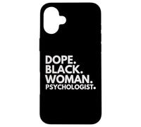 Dope Black Woman Psychologist Psychologie Afro-américaine Coque pour iPhone 16 Plus