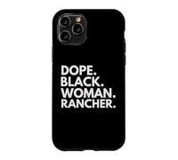 Dope Black Woman Rancher Afro-American Female Ranchers Coque pour iPhone 11 Pro