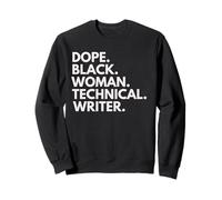 Dope Black Woman Rédacteur Technique Professionnel autonomisé Sweatshirt