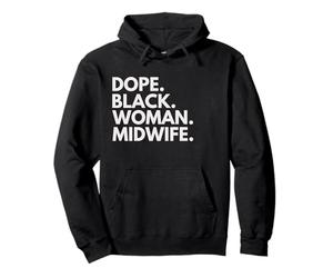 Dope Black Woman Sages-Femmes Afro-américaines Sweat à Capuche
