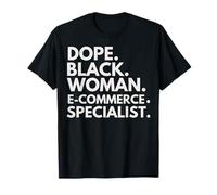 Dope Black Woman Spécialiste du Commerce électronique Mois de l'histoire des Noirs T-Shirt