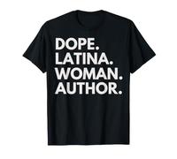 Dope Latina Woman Auteur Latin Heritage Hispanic Pride T-Shirt