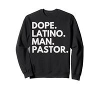 Dope Latino Man Pasteur Latin Heritage Hispanic Pride Sweatshirt