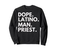 Dope Latino Man Priest, héritage Latin, fierté hispanique Sweatshirt
