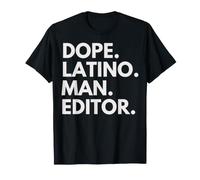 Dope Latino Man, rédacteur en Chef, Latin Heritage Hispanic Pride T-Shirt