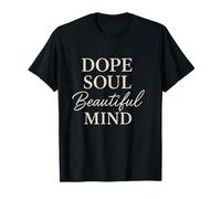 Dope Soul, bel Esprit T-Shirt