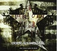 Dope Stars Inc. - 21st Century Slave [Import]