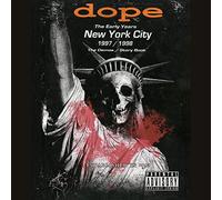 Dope – The Early Years New York City 1997/1998 – The Orchard