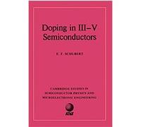 Doping in Iii-V Semiconductors, Cambridge Studies in Semiconductor Physics and Microelectronic Engineering E. Fred Schubert (Auteur)