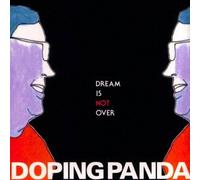 Doping Panda - Dream is Not Over [BE Import]