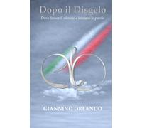 Dopo il Disgelo: Dove finisce il silenzio e iniziano le parole