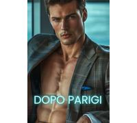 Dopo Parigi: Una storia d’amore