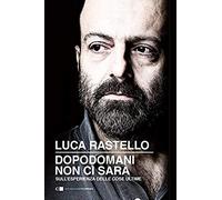 Dopodomani Non Ci Sarà. Sull'esperienza Delle Cose Ultime