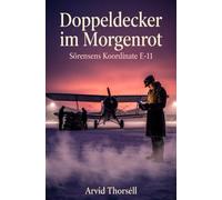 Doppeldecker im Morgenrot: Sörensens Koordinate E-11