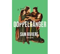 Doppelgänger A Novel - Sam Riviere - Catapult - ebook (ePub) - Livre