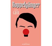 Doppelgänger Rentrée littéraire 2025 - Gérard Guix - Aux Forges Vulcain - broché - Roman