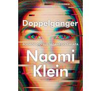 Doppelgänger. Voyage dans le monde des miroirs