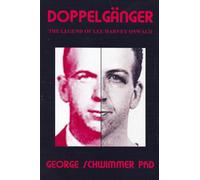 DOPPELGANGER: The Legend of Lee Harvey Oswald